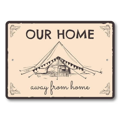 Our Home Away From Home Camping Sign