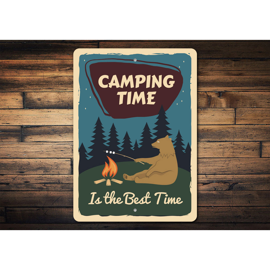 Camping Time Is The Best Time Sign