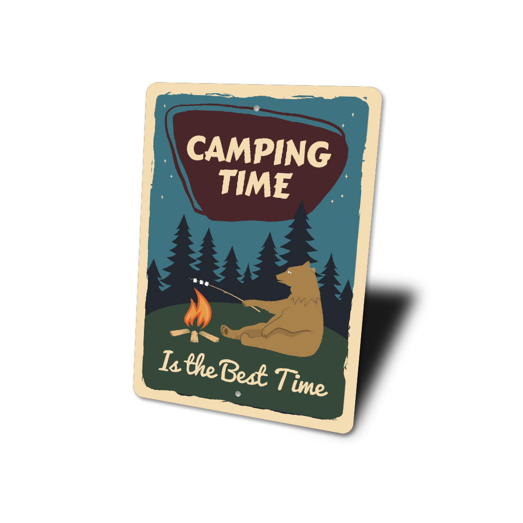 Camping Time Is The Best Time Sign