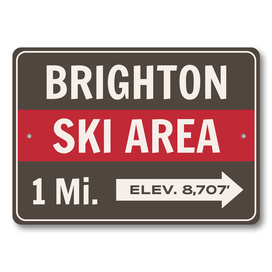 Brighton Ski Area 1 Mile Elevation 8,707 Feet Ski Sign