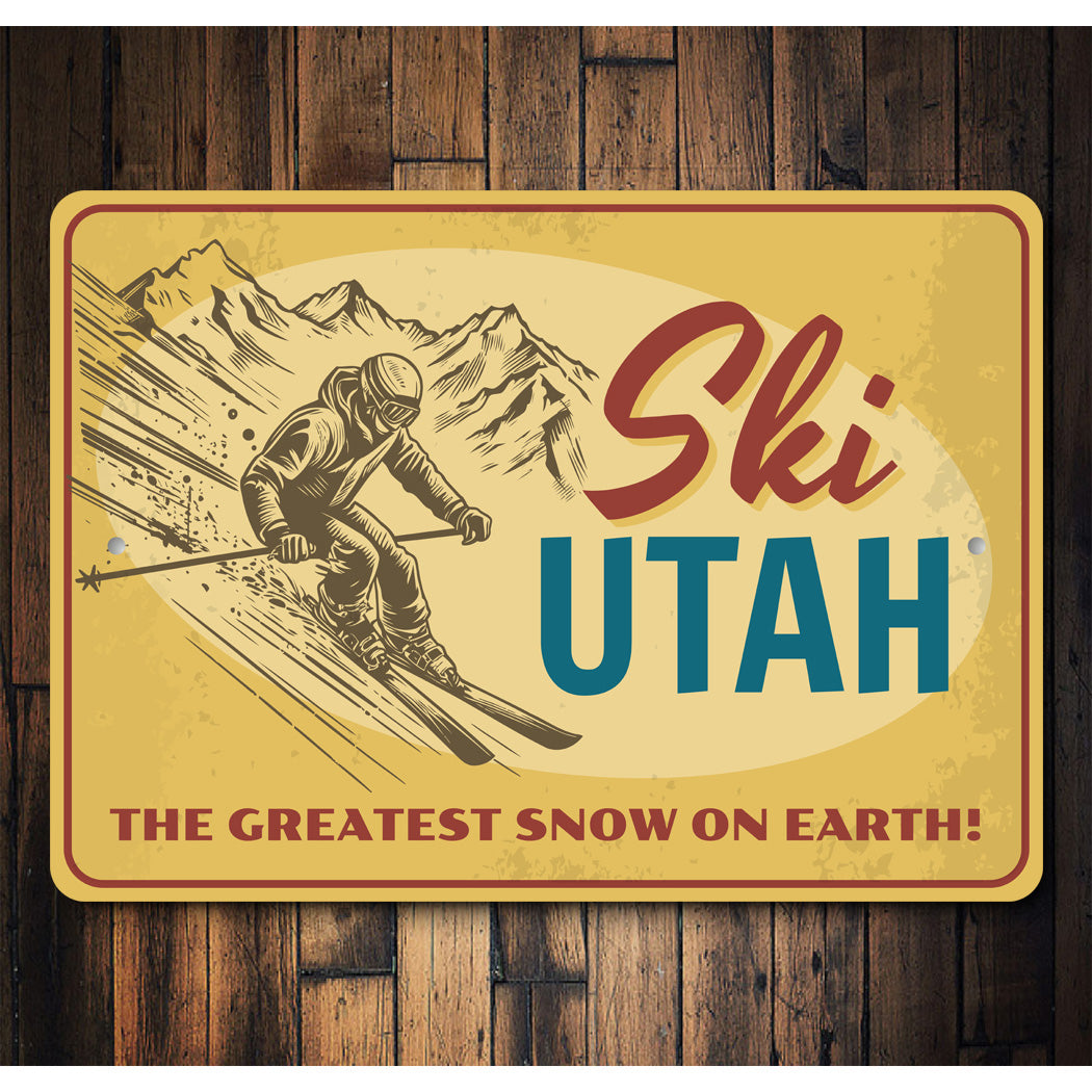 Ski Utah The Greatest Snow On Earth Ski Sign