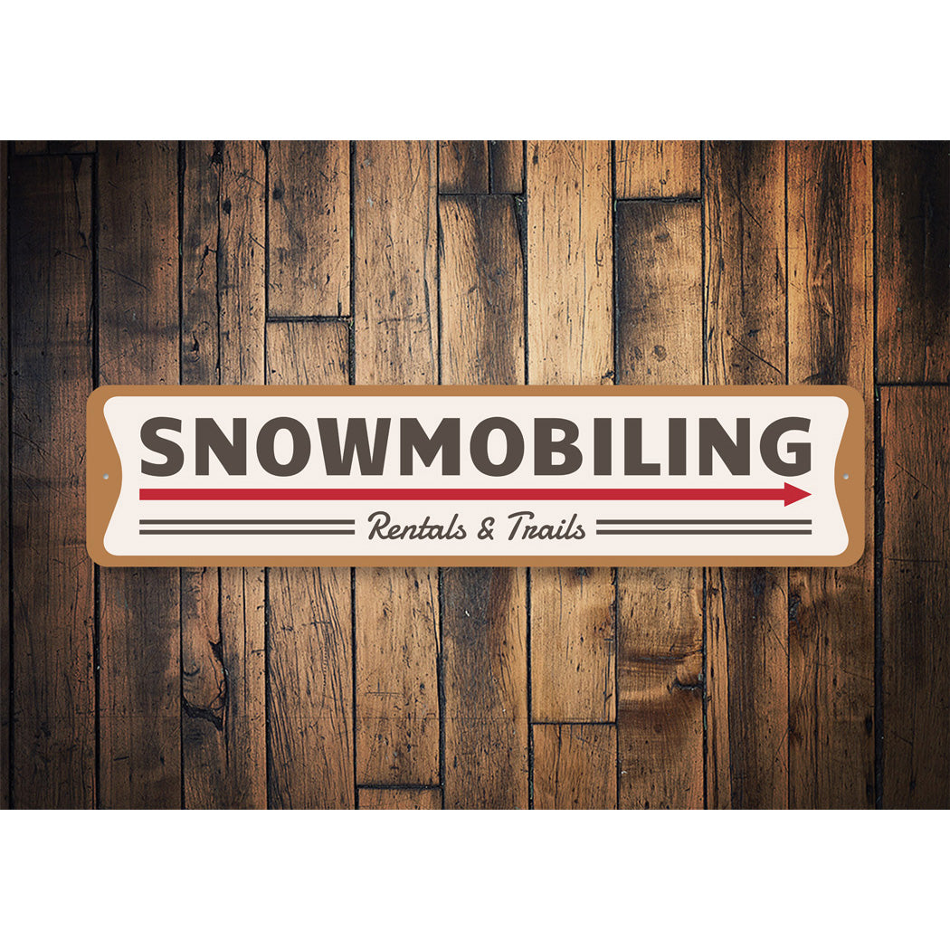 Snowmobiling Rentals And Trails Arrow Sign