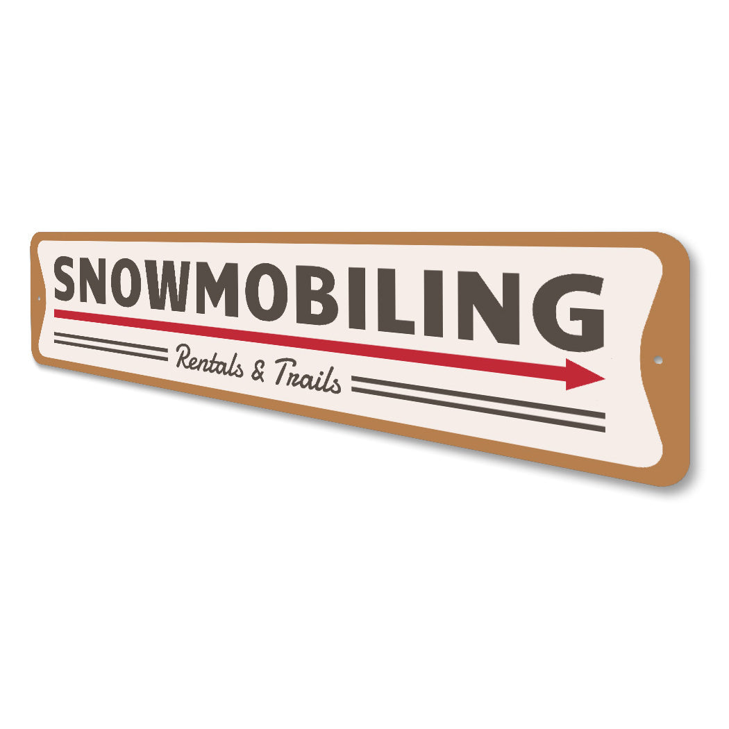 Snowmobiling Rentals And Trails Arrow Sign