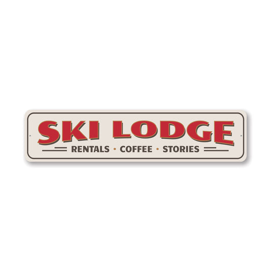 Ski Lodge Rentals Coffee Stories Sign