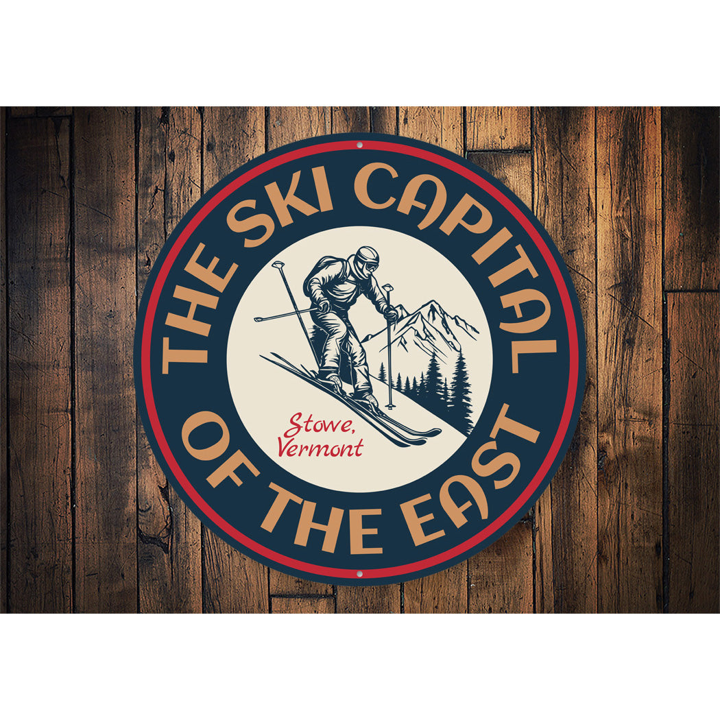 The Ski Capital Of The East Stowe Vermont Ski Sign