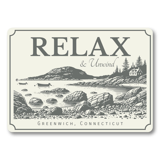 Relax and Unwind Beautiful Coast Sign