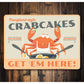 Maryland Style Crab Cakes Get 'Em Here Sign