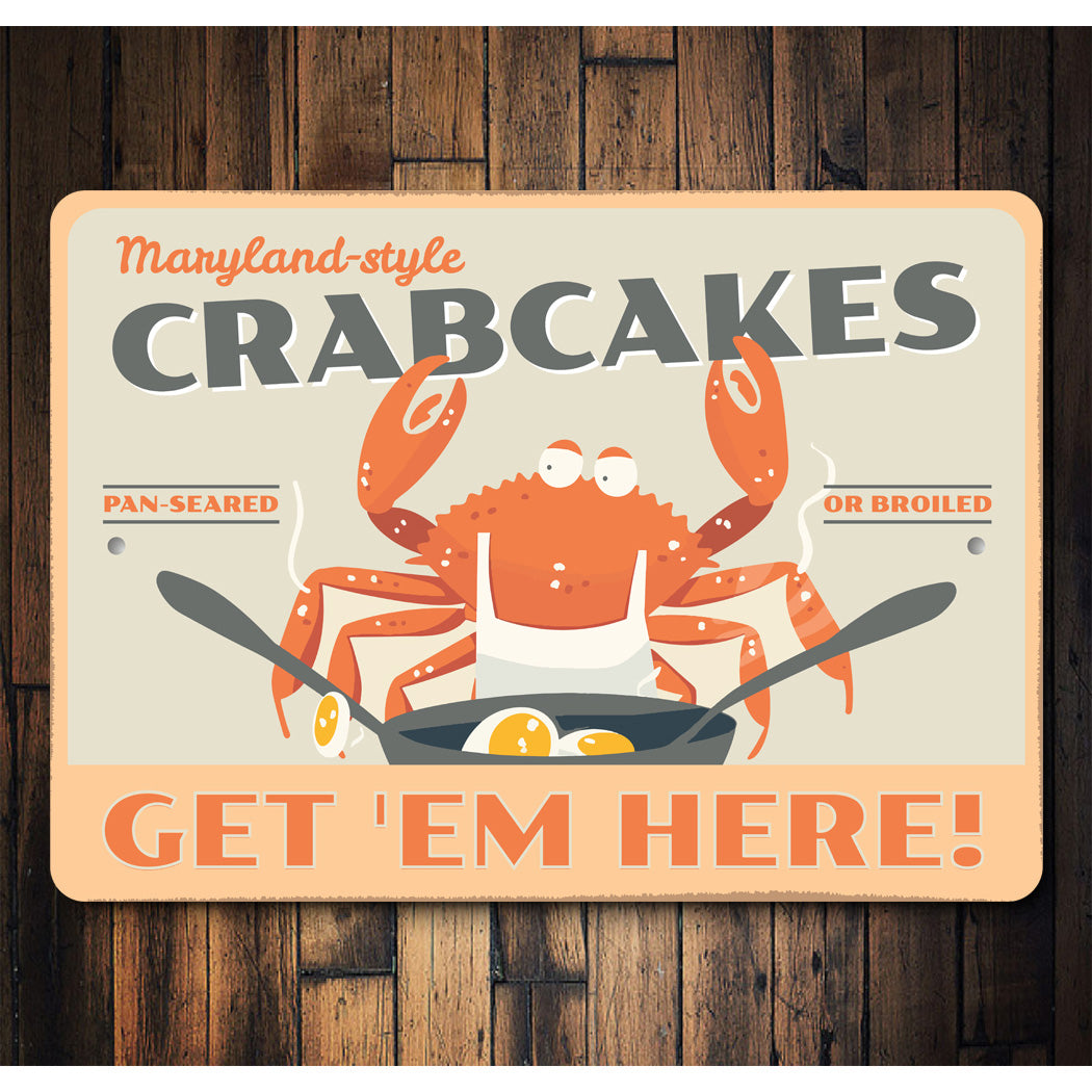 Maryland Style Crab Cakes Get 'Em Here Sign