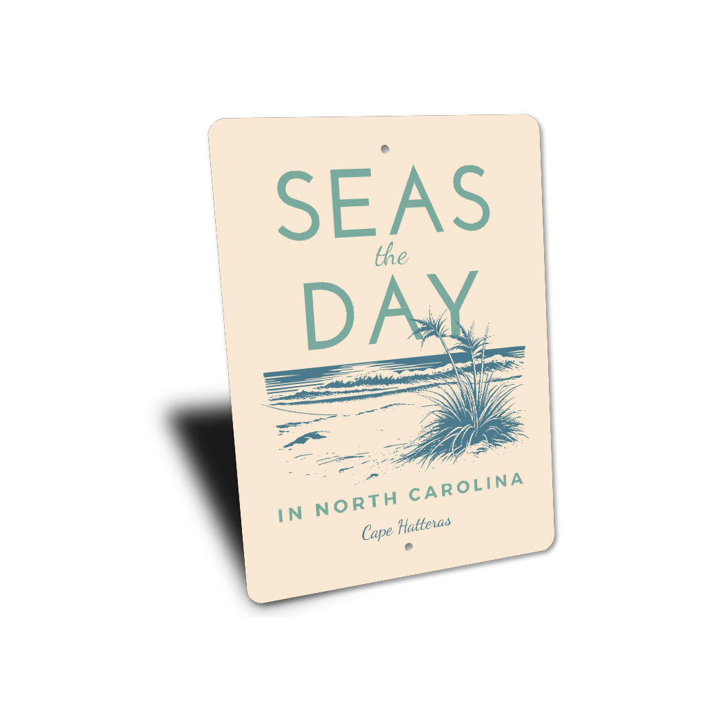 Seas The Day In North Carolina Cape Hatteras Sign