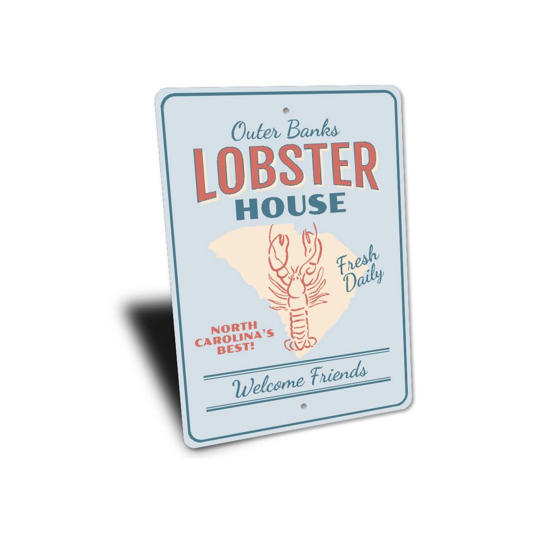 Outer Banks Lobster House Welcome Friends Sign