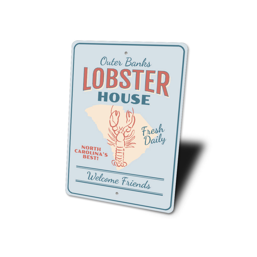 Outer Banks Lobster House Welcome Friends Sign