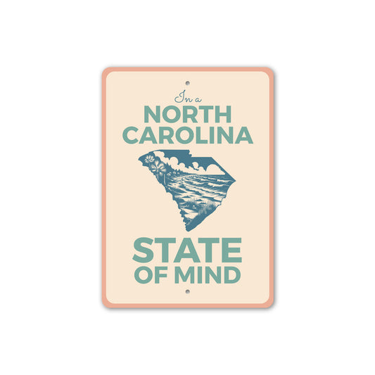 In A North Carolina State Of Mind Sign