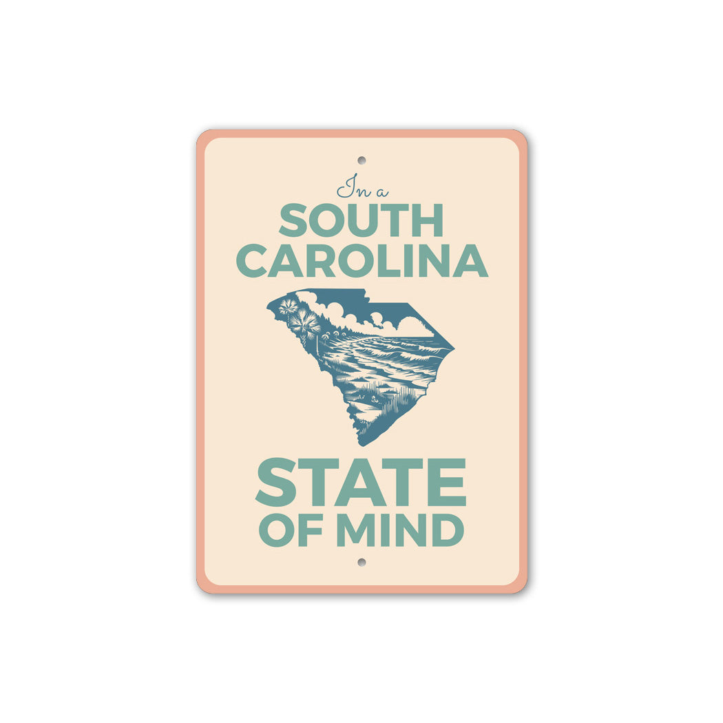 In A South Carolina State Of Mind Sign