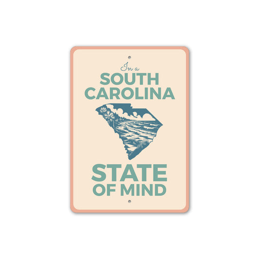 In A South Carolina State Of Mind Sign