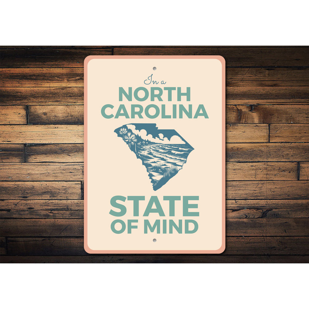 In A North Carolina State Of Mind Sign