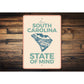 In A South Carolina State Of Mind Sign
