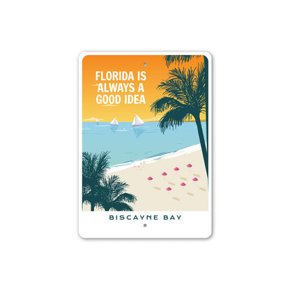 Biscayne Bay Florida Is Always A Good Idea Sign