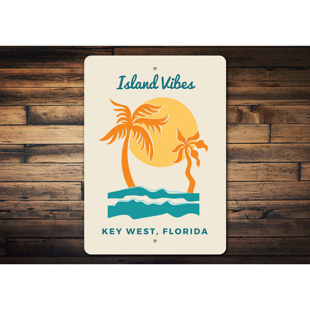 Island Vibes Key West Florida Sign