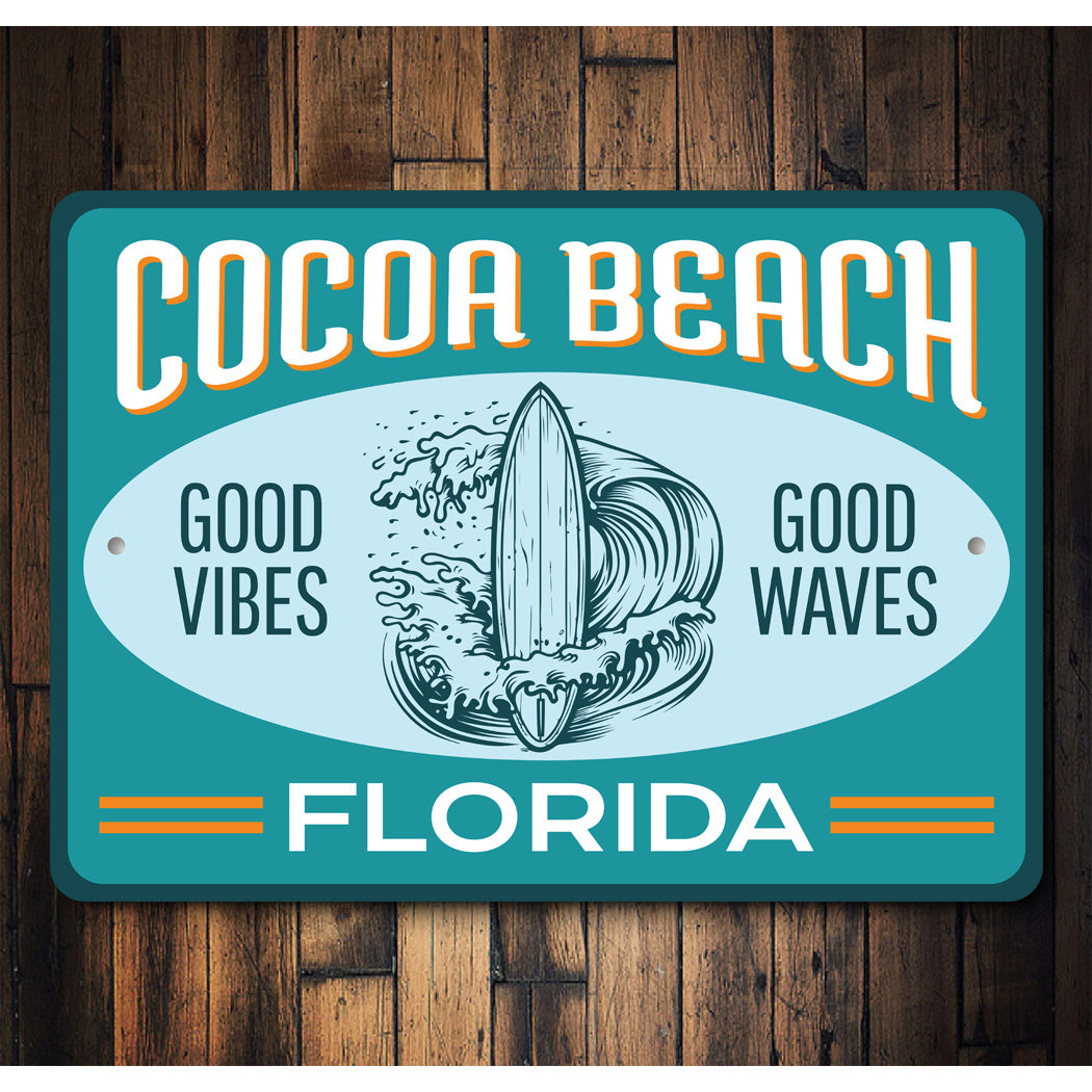 Cocoa Beach Good Vibes Good Waves Florida Sign