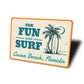 For Fun And Surf Cocoa Beach Florida Sign