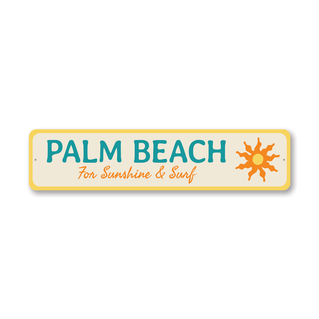 Palm Beach For Sunshine And Surf Sign