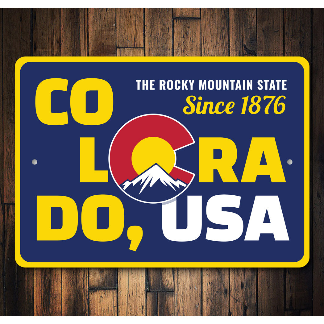 Colorado USA The Rocky Mountain State Since 1876 Sign