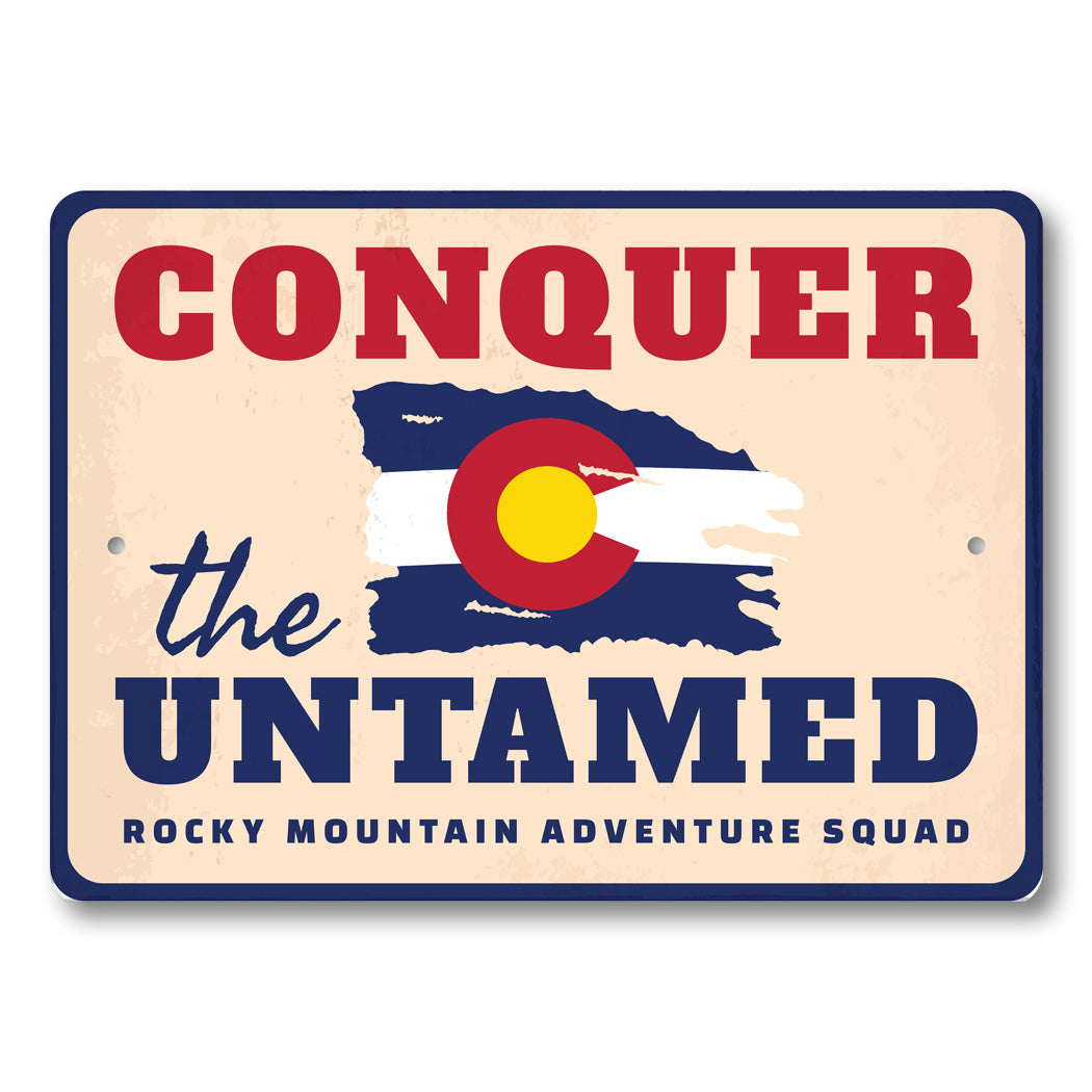 Rocky Mountain Adventure Squad Conquer The Untamed Sign