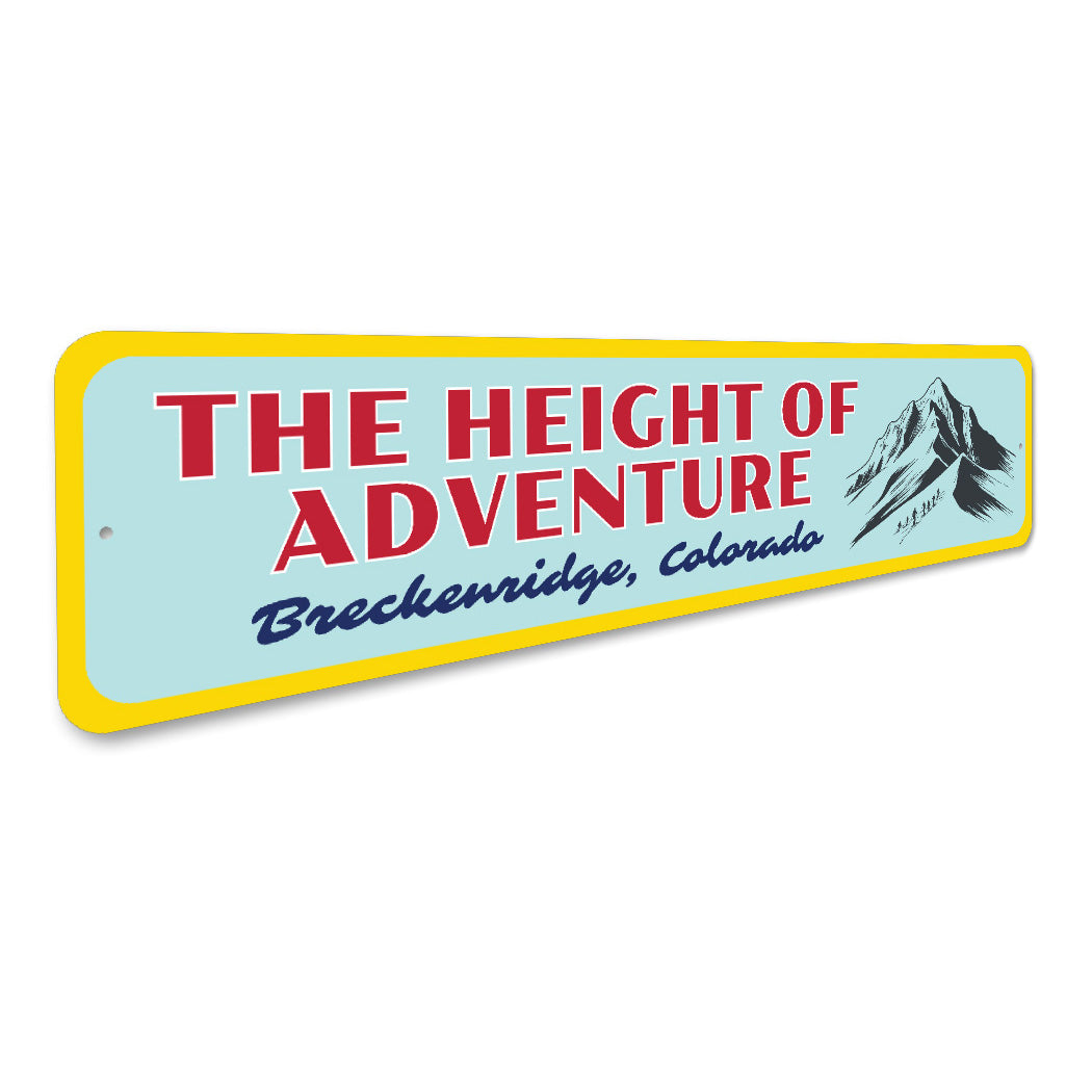 Breckenridge Colorado The Height Of Adventure Sign