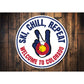 Welcome To Colorado Ski Chill Repeat Sign