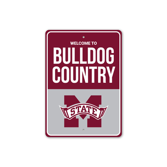 Welcome To Bulldog Country Mississippi State Sign