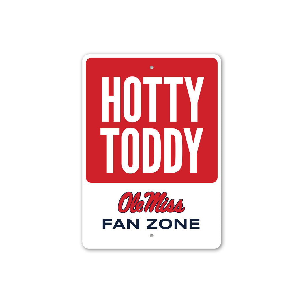 Mississippi Hotty Toddy Ole Miss Fan Zone Sign