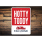 Mississippi Hotty Toddy Ole Miss Fan Zone Sign