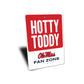 Mississippi Hotty Toddy Ole Miss Fan Zone Sign