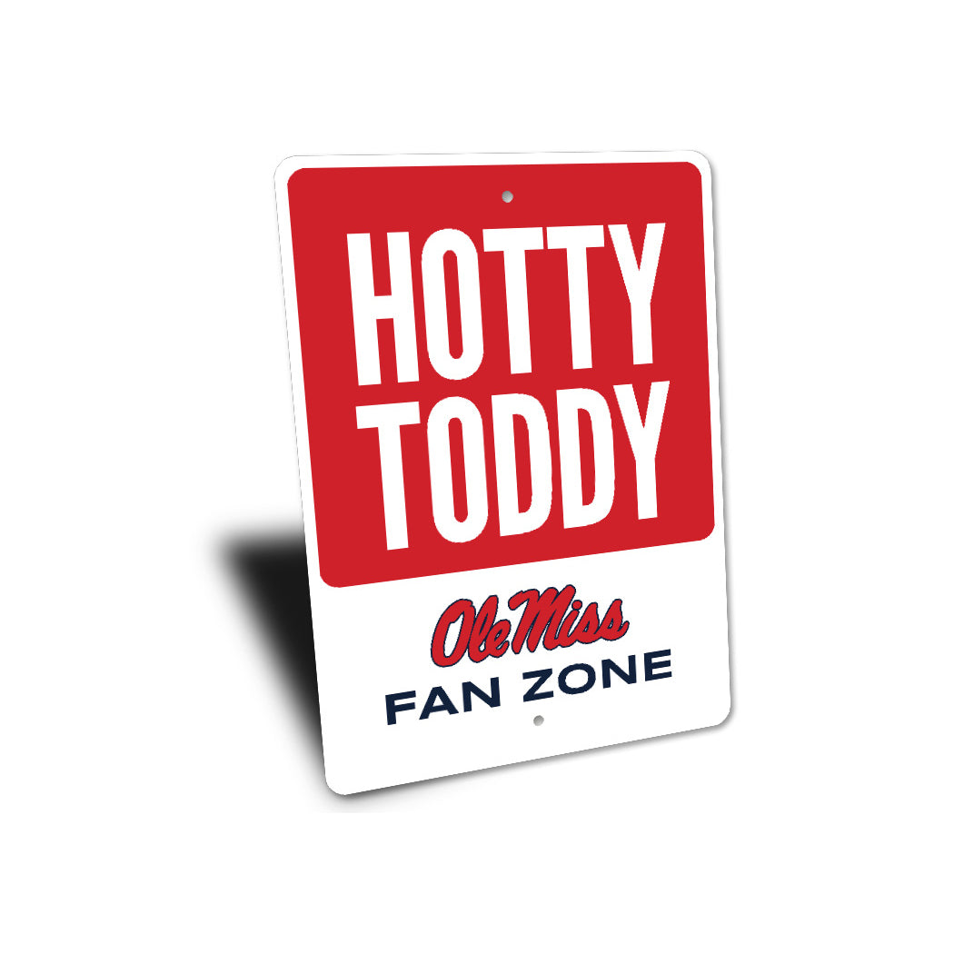 Mississippi Hotty Toddy Ole Miss Fan Zone Sign