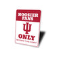 Indiana University Bloomington Hoosier Fans Only Sign