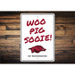 Arkansas Woo Pig Sooie Go Razorbacks Sign