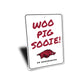 Arkansas Woo Pig Sooie Go Razorbacks Sign