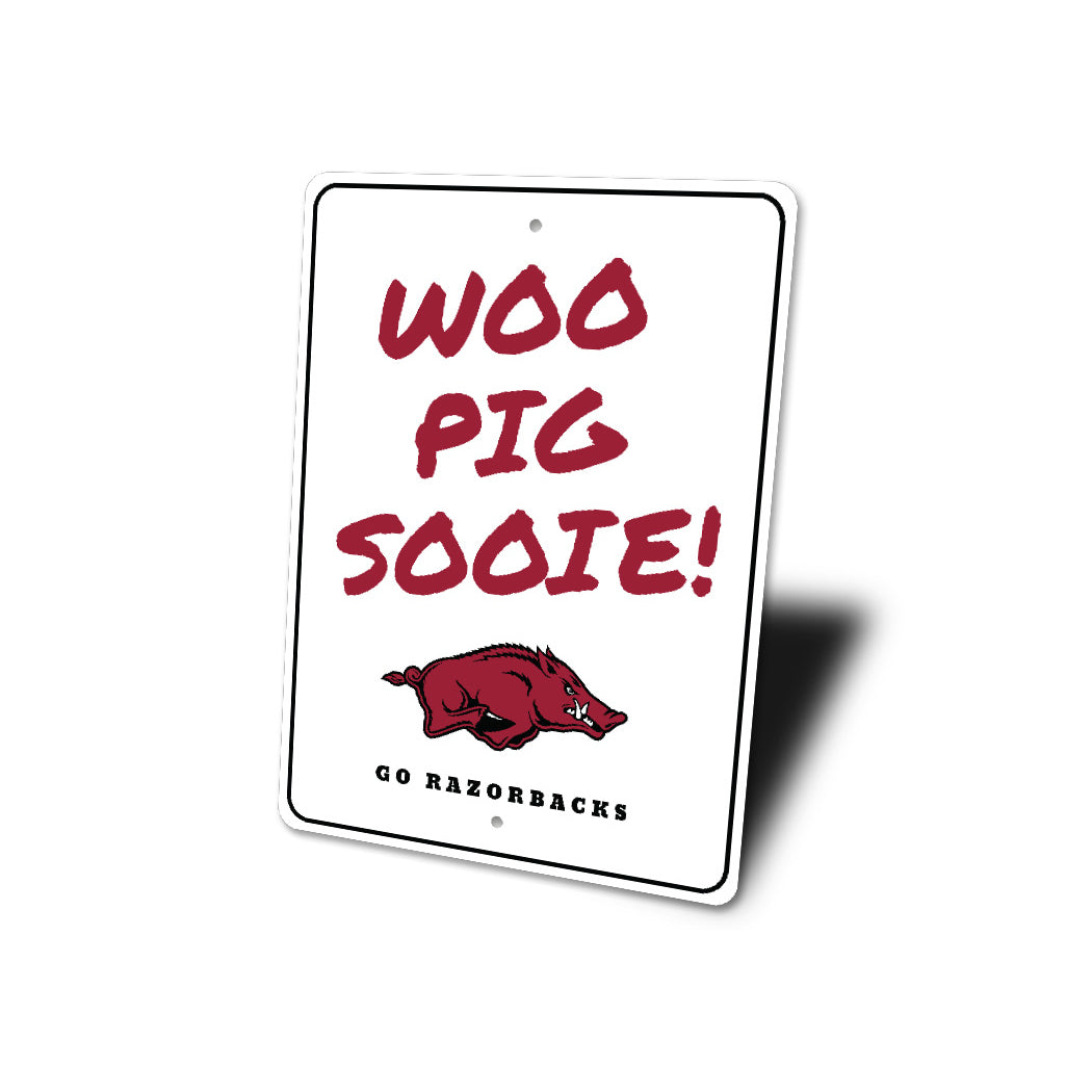 Arkansas Woo Pig Sooie Go Razorbacks Sign