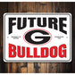 University Of Georgia Future Bulldog Sign