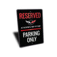 Chevy Corvette Reserved Parking Only Sign