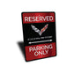 Reserved Corvette Parking Only Metal Decor Sign