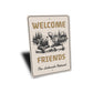 Welcome Friends Lakeside Retreat Rustic Metal Sign