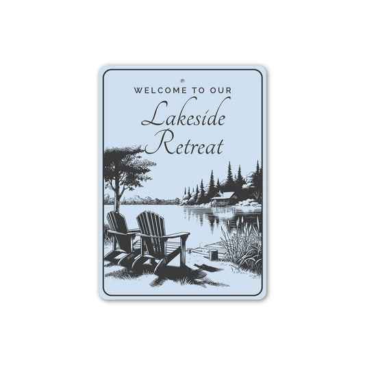 Welcome to Our Lakeside Retreat Sign
