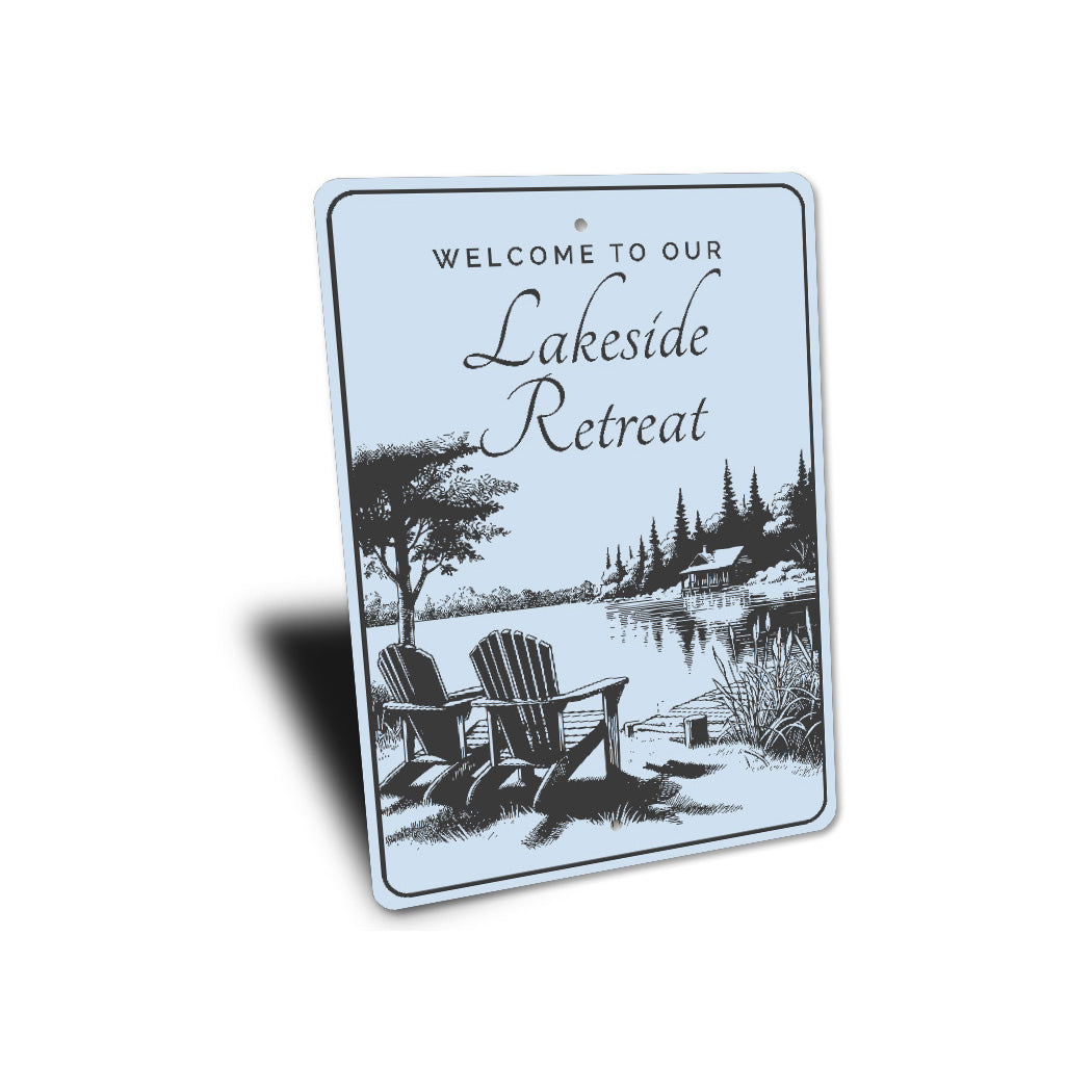 Welcome to Our Lakeside Retreat Sign