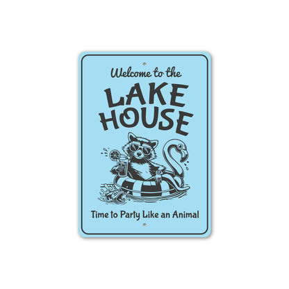 Welcome to the Lake House Sign Time to Party