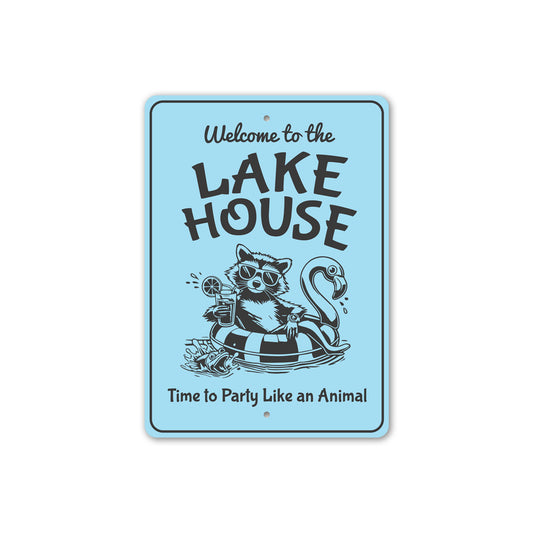 Welcome to the Lake House Sign Time to Party