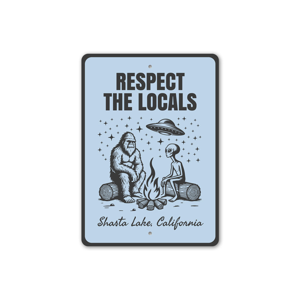 Bear & Alien Respect The Locals Novelty Sign