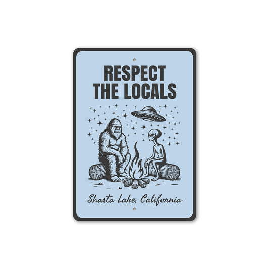 Bear & Alien Respect The Locals Novelty Sign