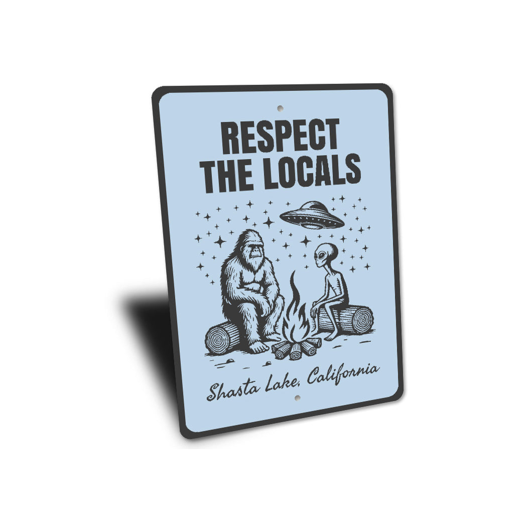 Bear & Alien Respect The Locals Novelty Sign