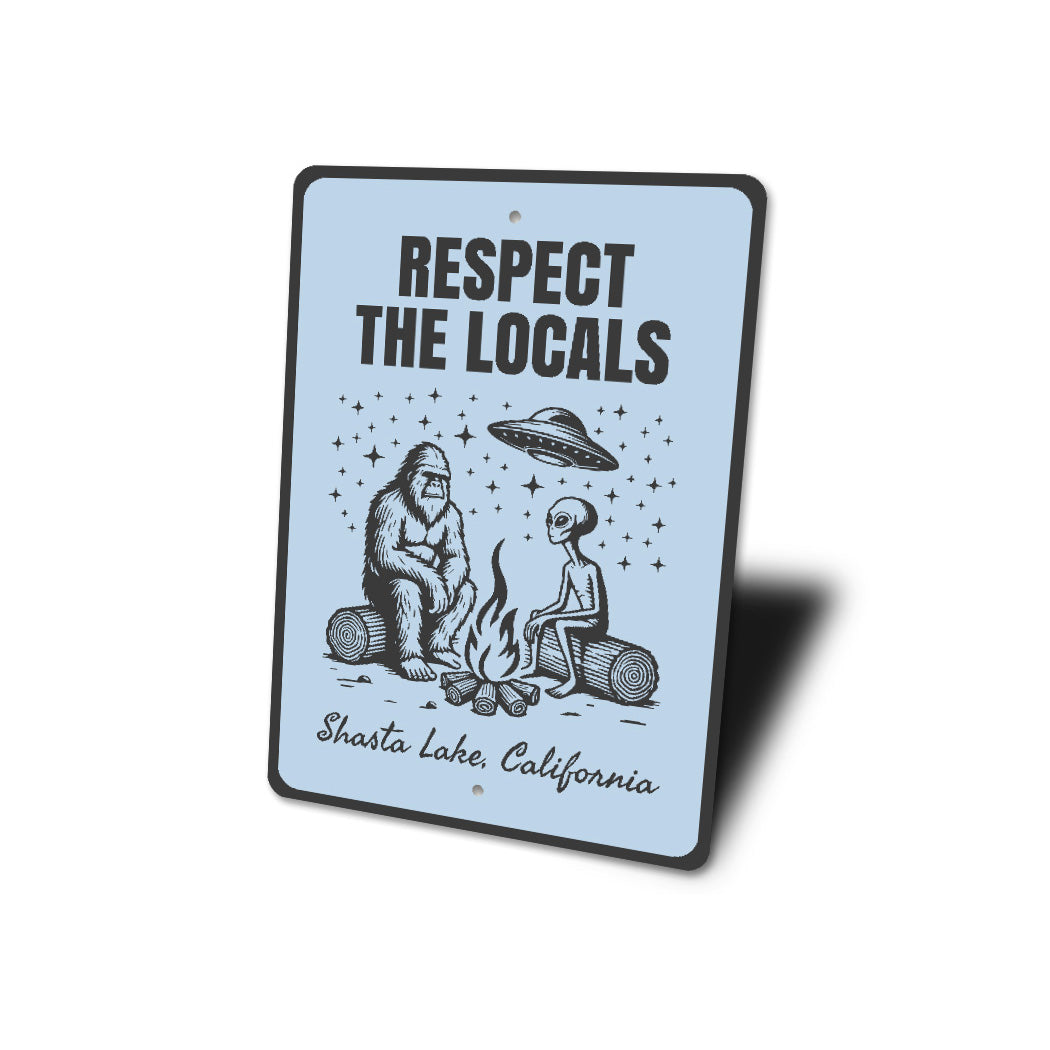 Bear & Alien Respect The Locals Novelty Sign